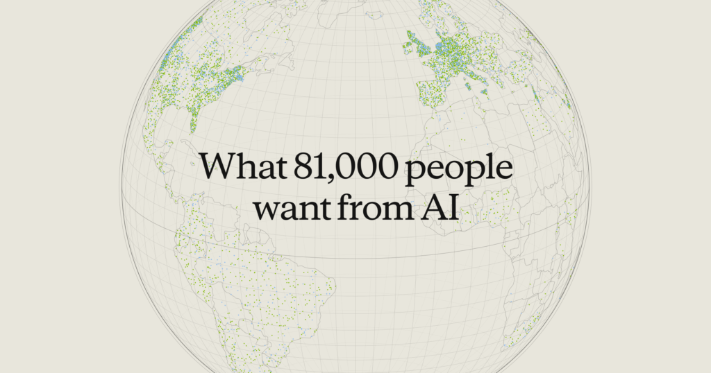 What 81,000 People Actually Want from AI (Spoiler: It’s Not What You Think)